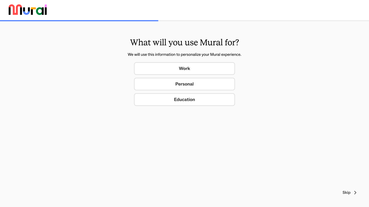 Shipped: a full screen asking &ldquo;What will you use Mural for?&rdquo; with Work, Personal and Education as large targets, and Skip in the corner.