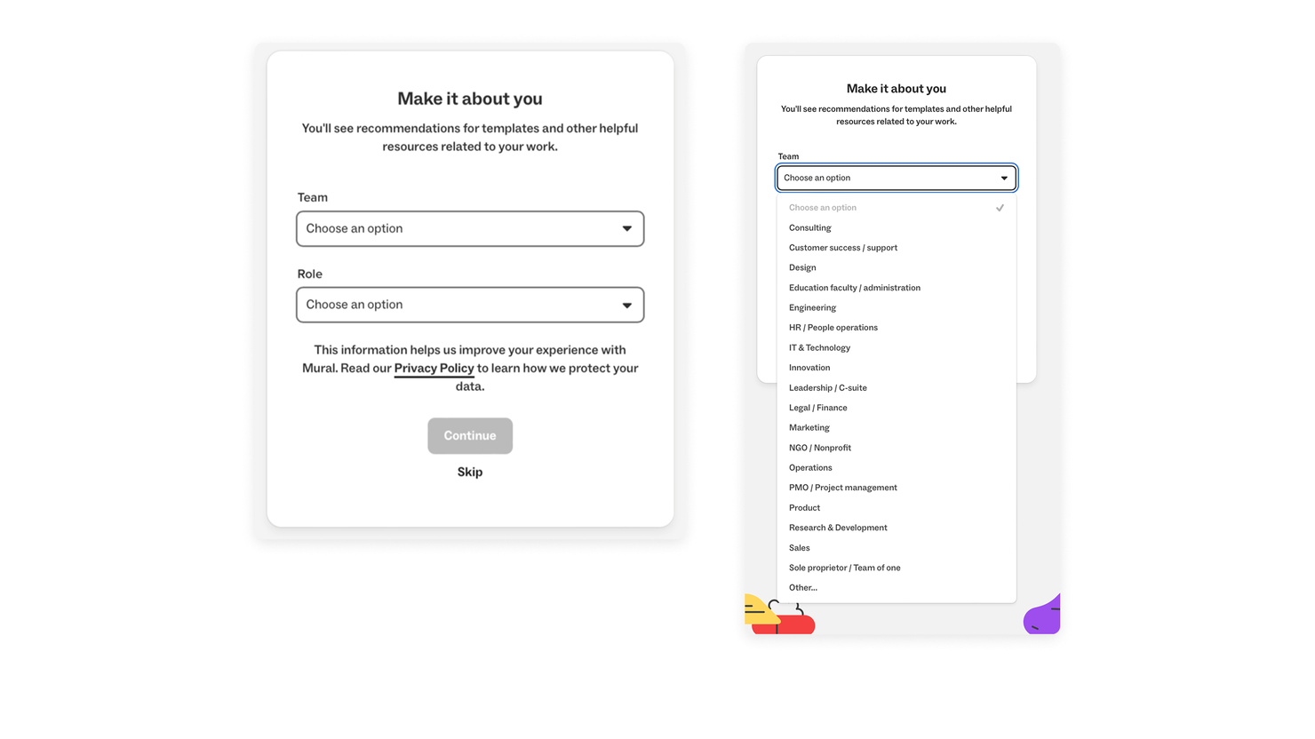 Before: one card headed &ldquo;Make it about you&rdquo; with two dropdowns, Team and Role, a disabled Continue button and a small Skip, shown on desktop and with the list open on a phone.